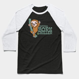 Natural Born Chiller Baseball T-Shirt